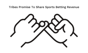 Tribes Promise To Share Sports Betting Revenue