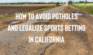 The road to legal sports betting in California