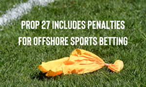 Penalties for offshore sports betting