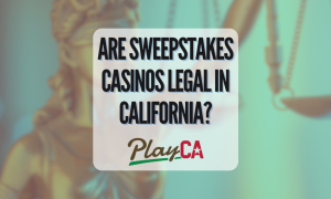 Are Sweepstakes Casinos Legal In California?